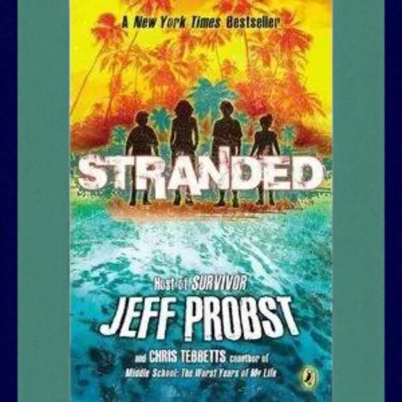 Stranded Paperback –2013 by Jeff Probst (Author), Chris Tebbetts (Author) - Picture 1 of 3